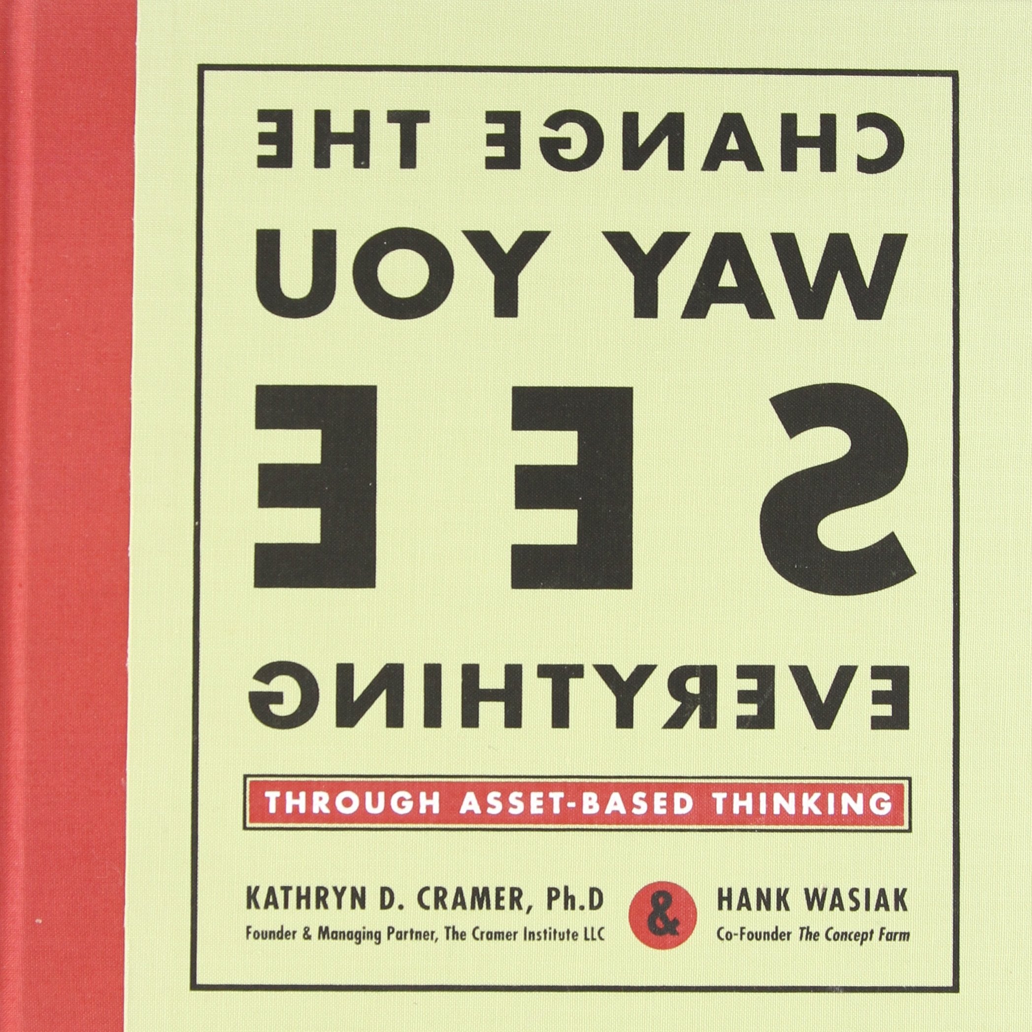 Change the Way You See Everything through AssetBased Thinking,Used