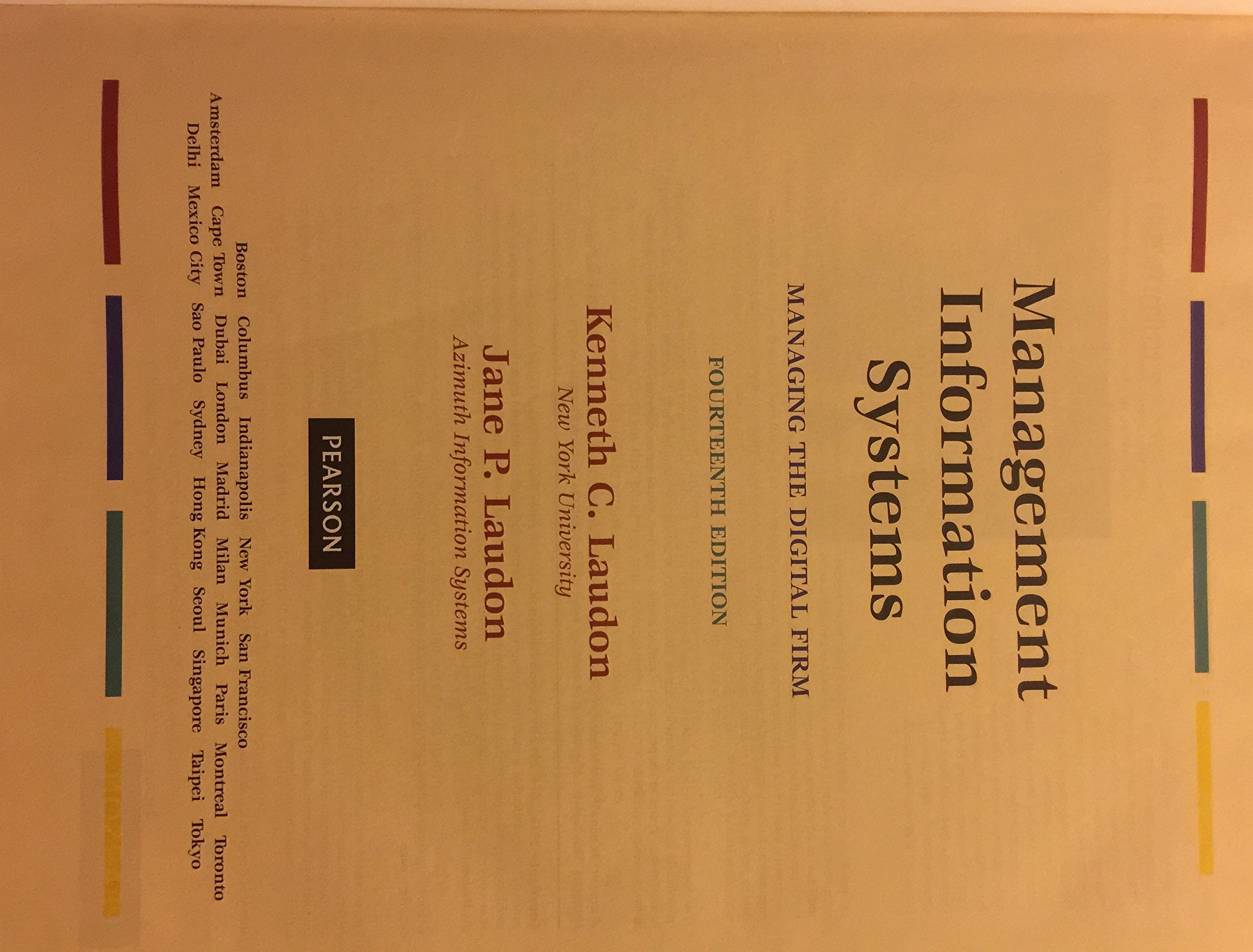 Management Information Systems: Managing The Digital Firm (14Th Edition)-used