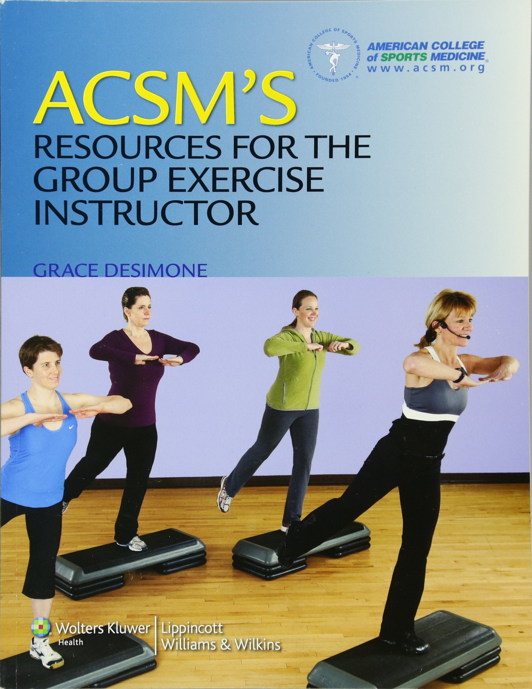 ACSM's Resources for the Group Exercise Instructor (American College of Sports Medicine),Used