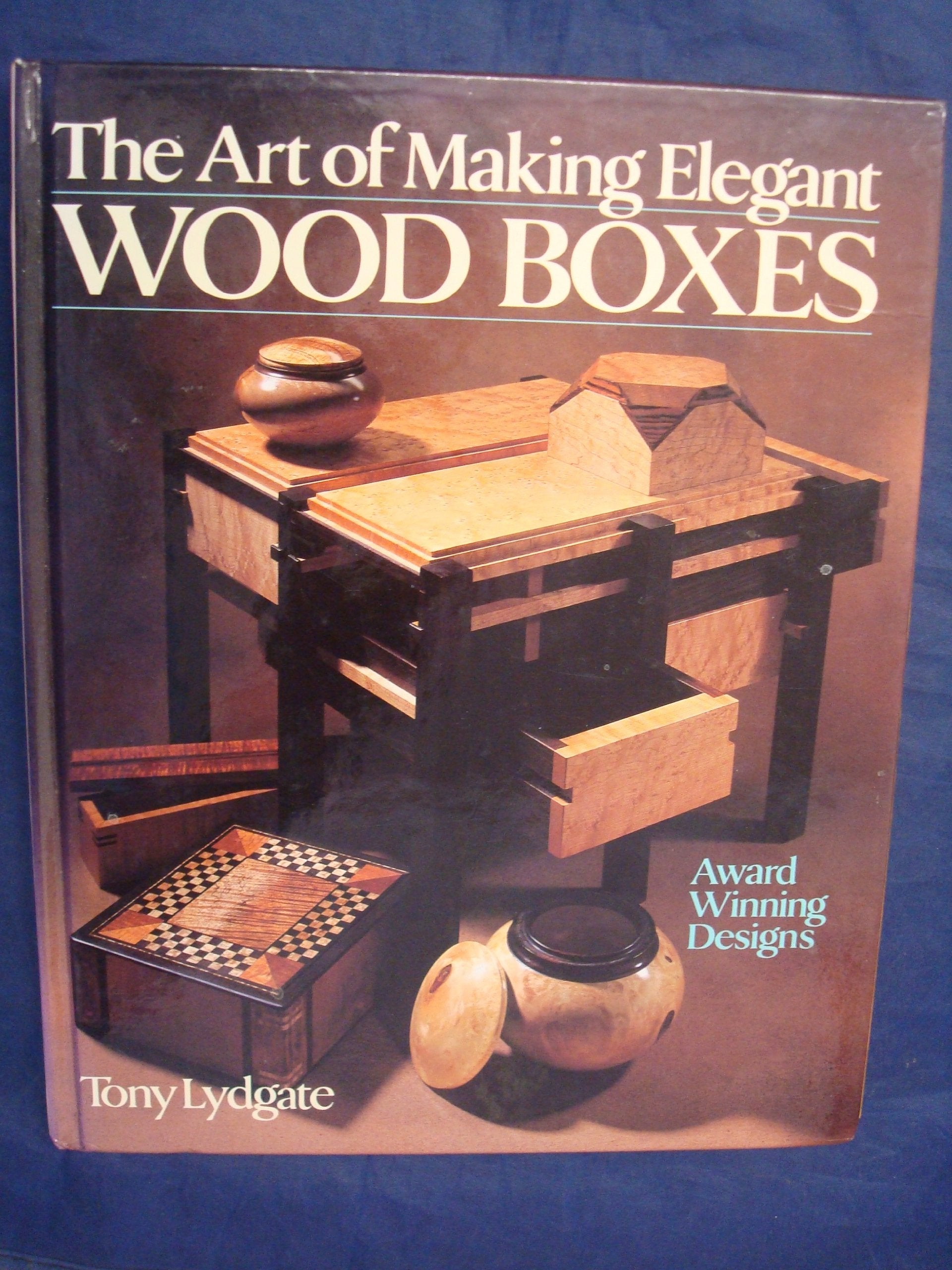 The Art Of Making Elegant Wood Boxes: Award Winning Designs,Used
