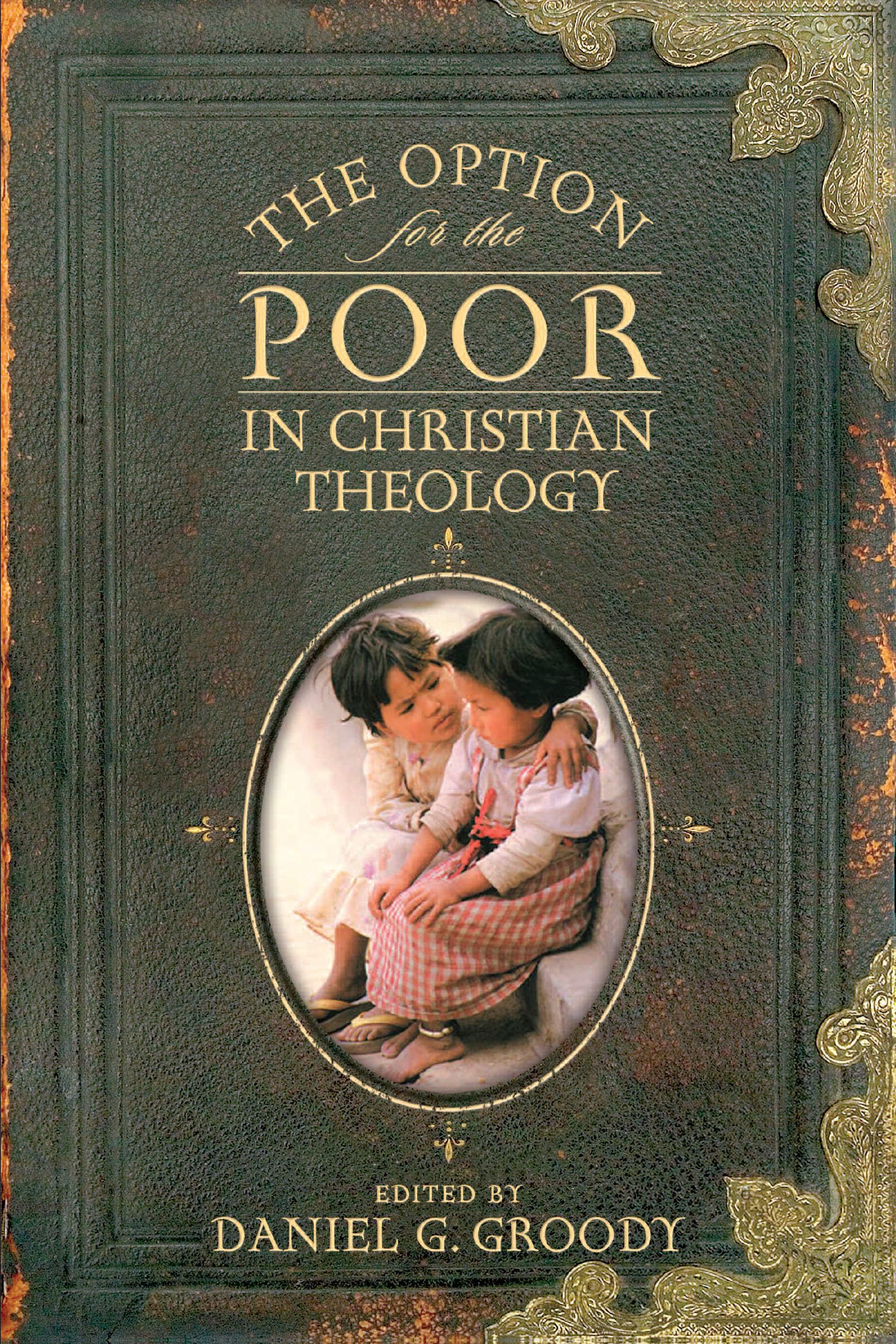 The Option for the Poor in Christian Theology,Used