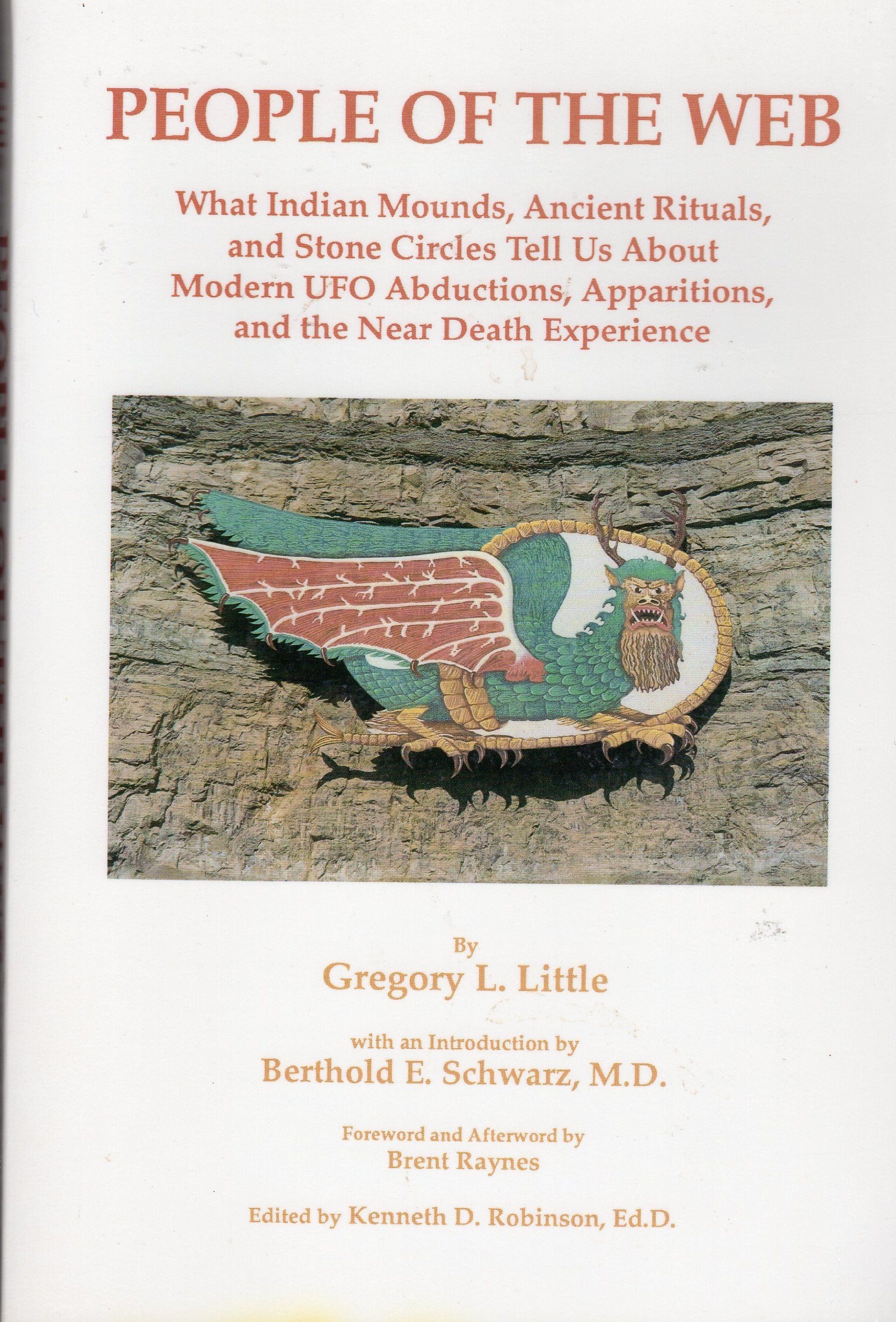 People of the Web: What Indian Mounds, Ancient Rituals, and Stone Circles Tell Us About Modern UFO Abductions, Apparitions, and ,Used