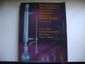 Modern Projects and Experiments in Organic Chemistry: Miniscale and Williamson Microscale,Used