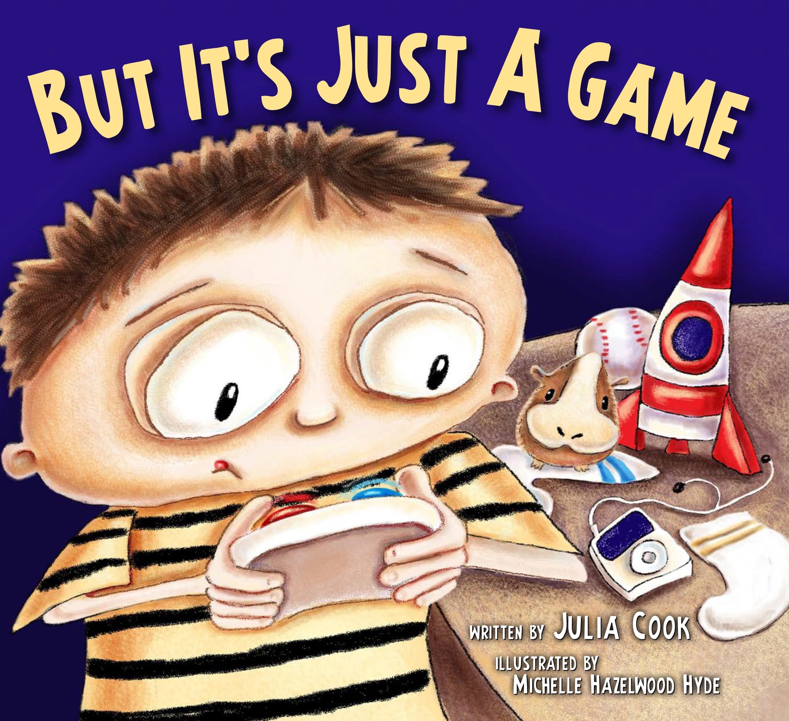 But It's Just A Game : A Picture Book About Having Healthy Video Game Habits,Used