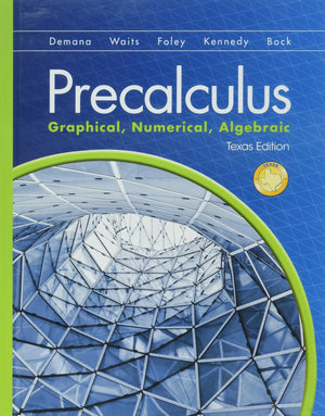Precalculus : Graphical, Numerical, Algebraic-new