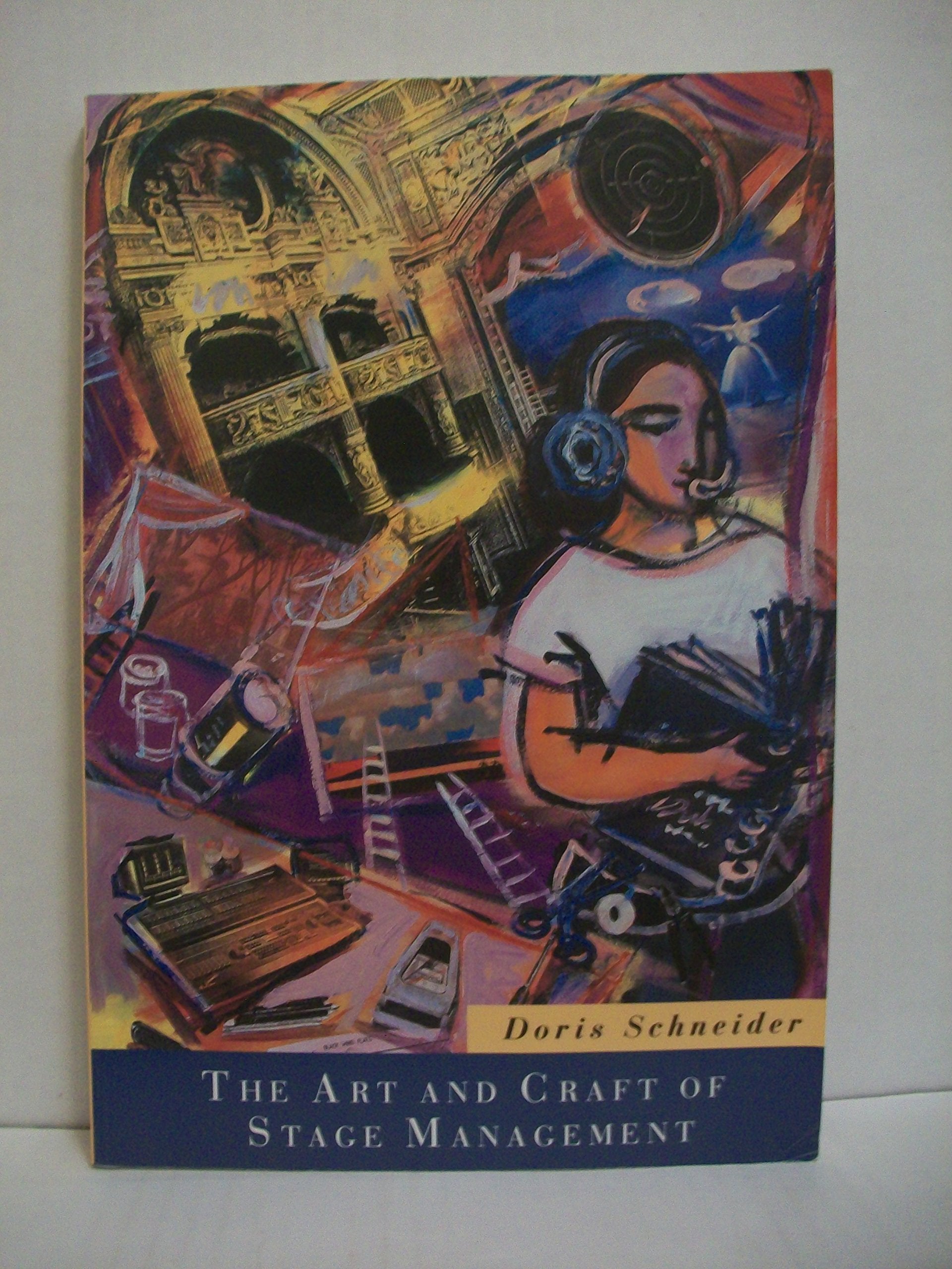 The Art And Craft Of Stage Management