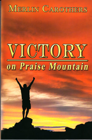 Victory On Praise Mountain