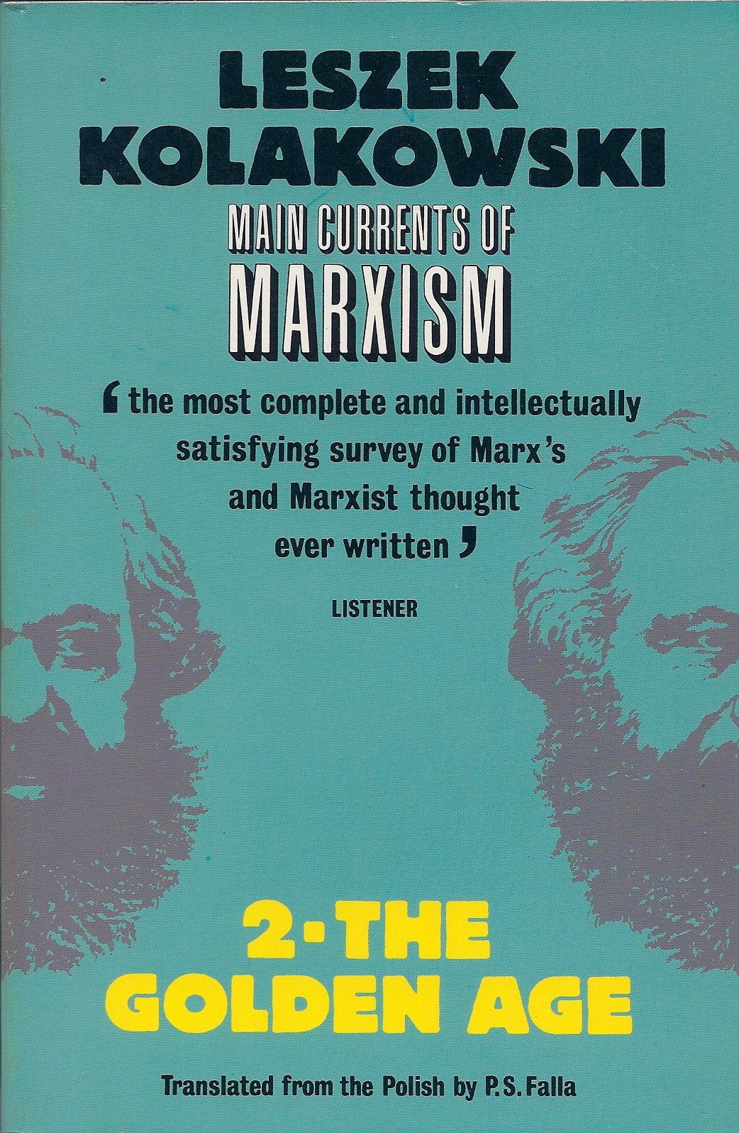 The Golden Age (Main Currents of Marxism, Vol. 2),Used