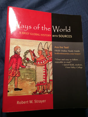 Ways Of The World: A Brief Global History With Sources, Combined Volume