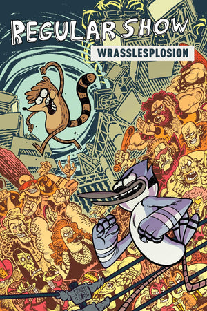 Regular Show Original Graphic Novel Vol. 4: Wrasslesplosion: Wrasslesplosion (4),Used