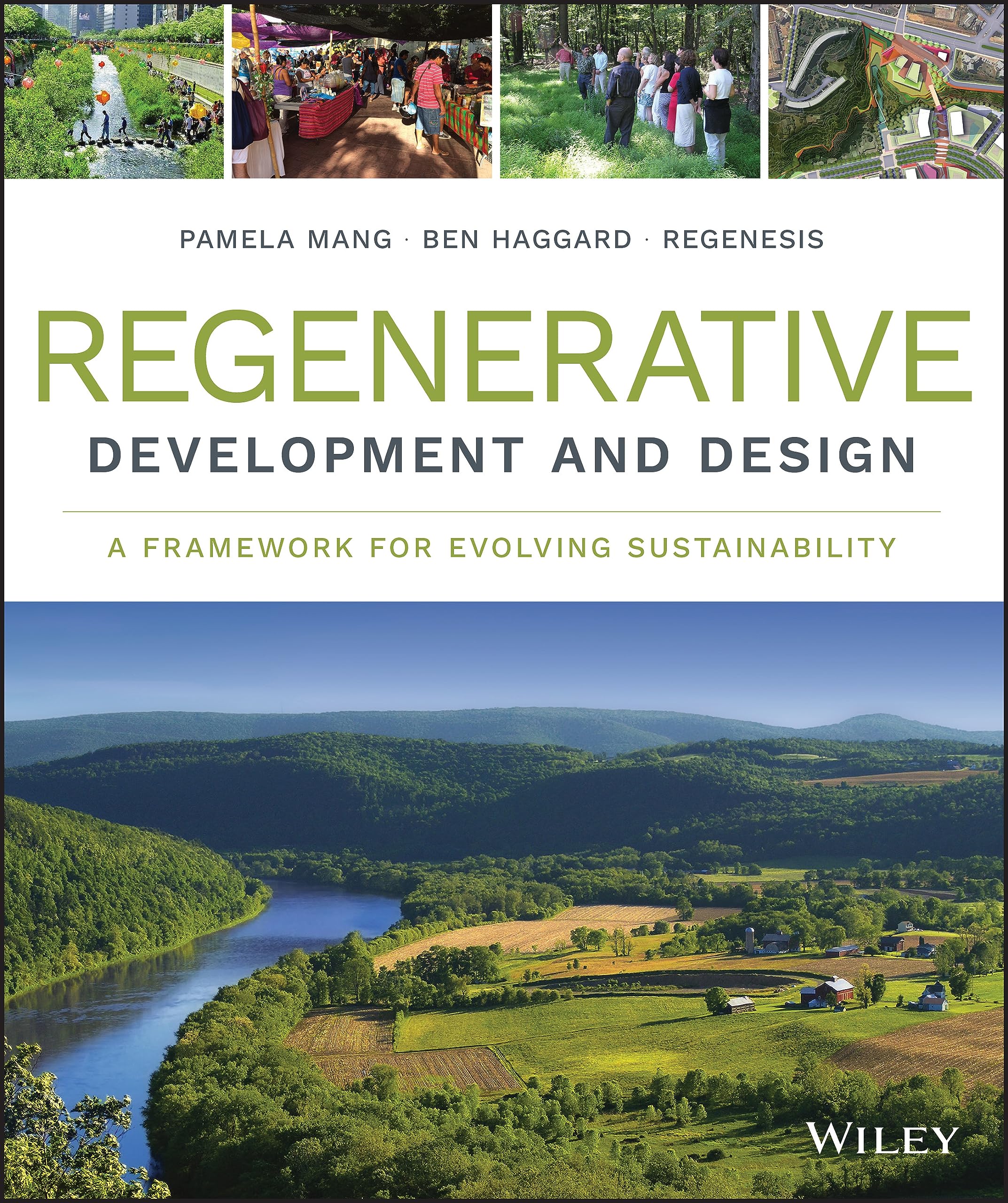 Regenerative Development and Design: A Framework for Evolving Sustainability,Used