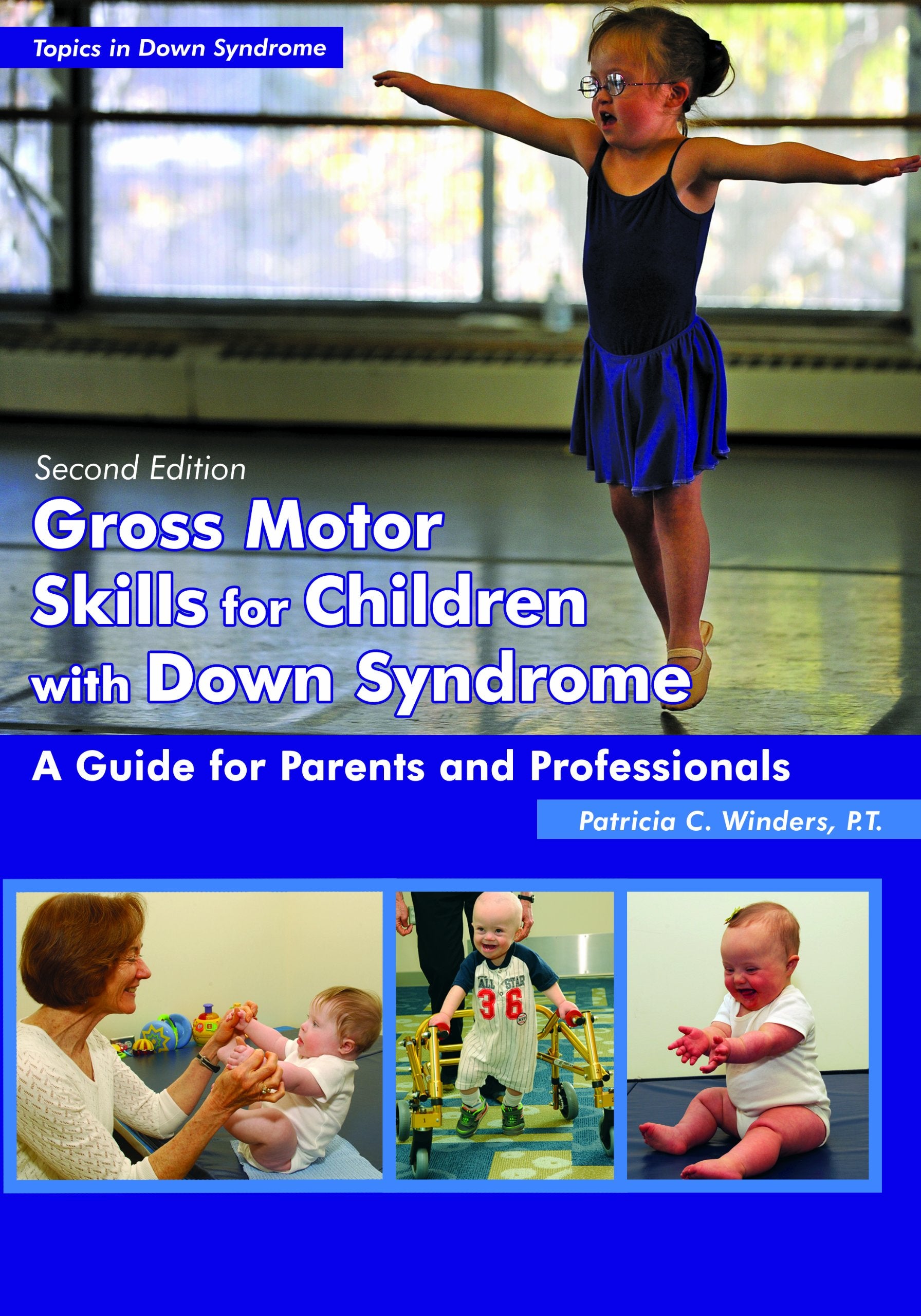 Gross Motor Skills for Children With Down Syndrome: A Guide for Parents and Professionals (Topics in Down Syndrome),Used