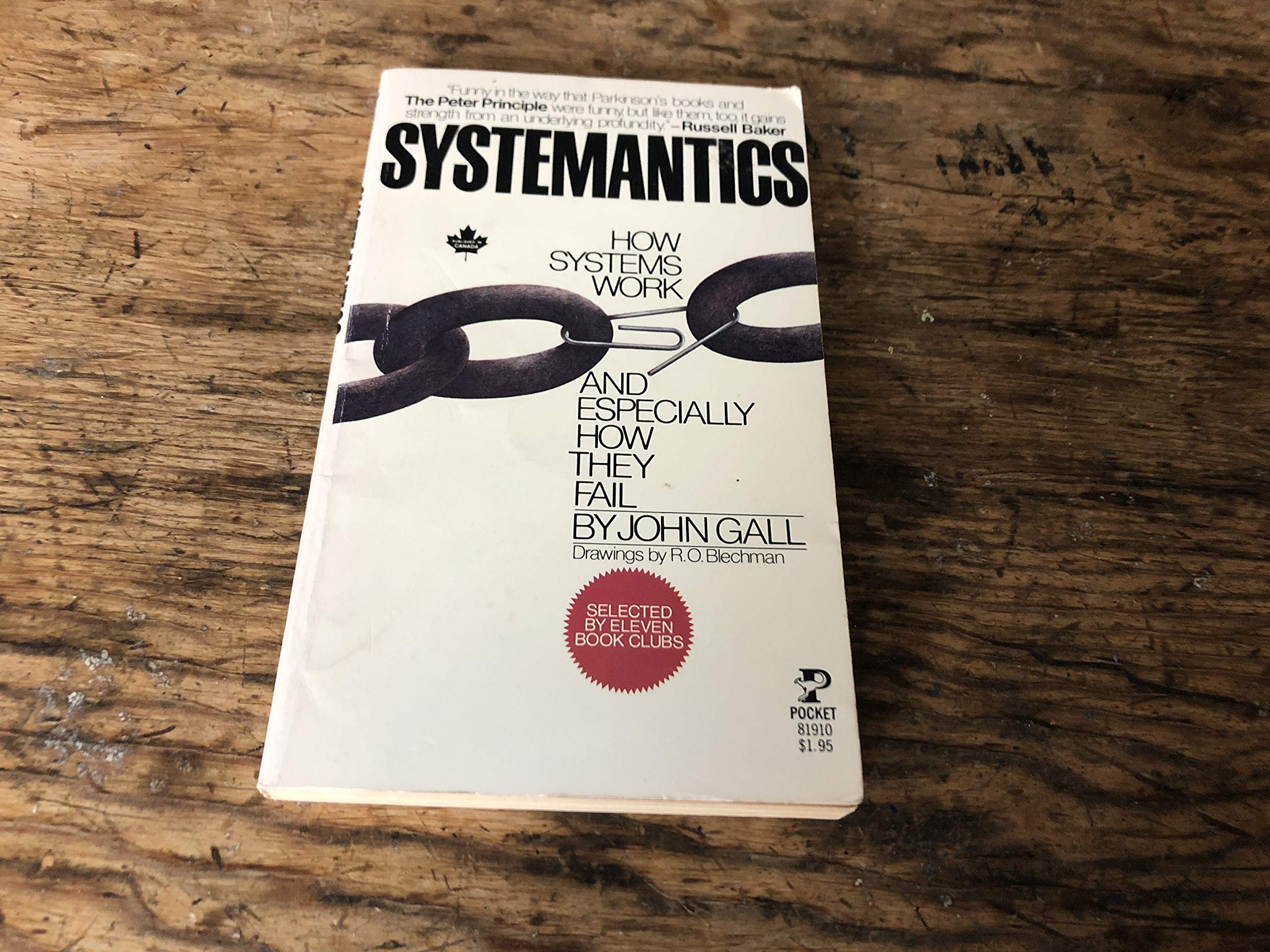 Systemantics: How Systems Work And Especially How They Fail
