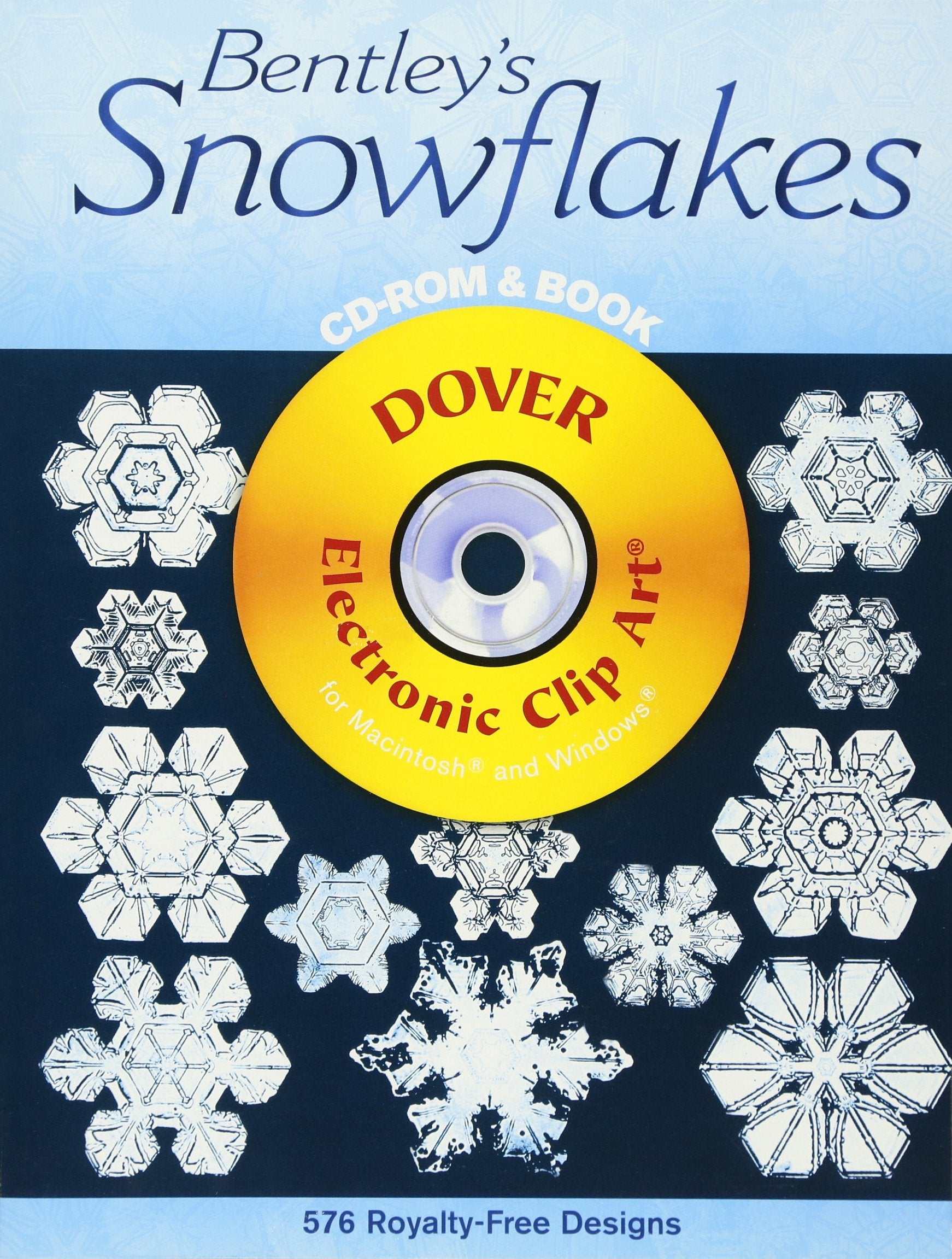 Bentley'S Snowflakes Cdrom And Book (Dover Electronic Clip Art)