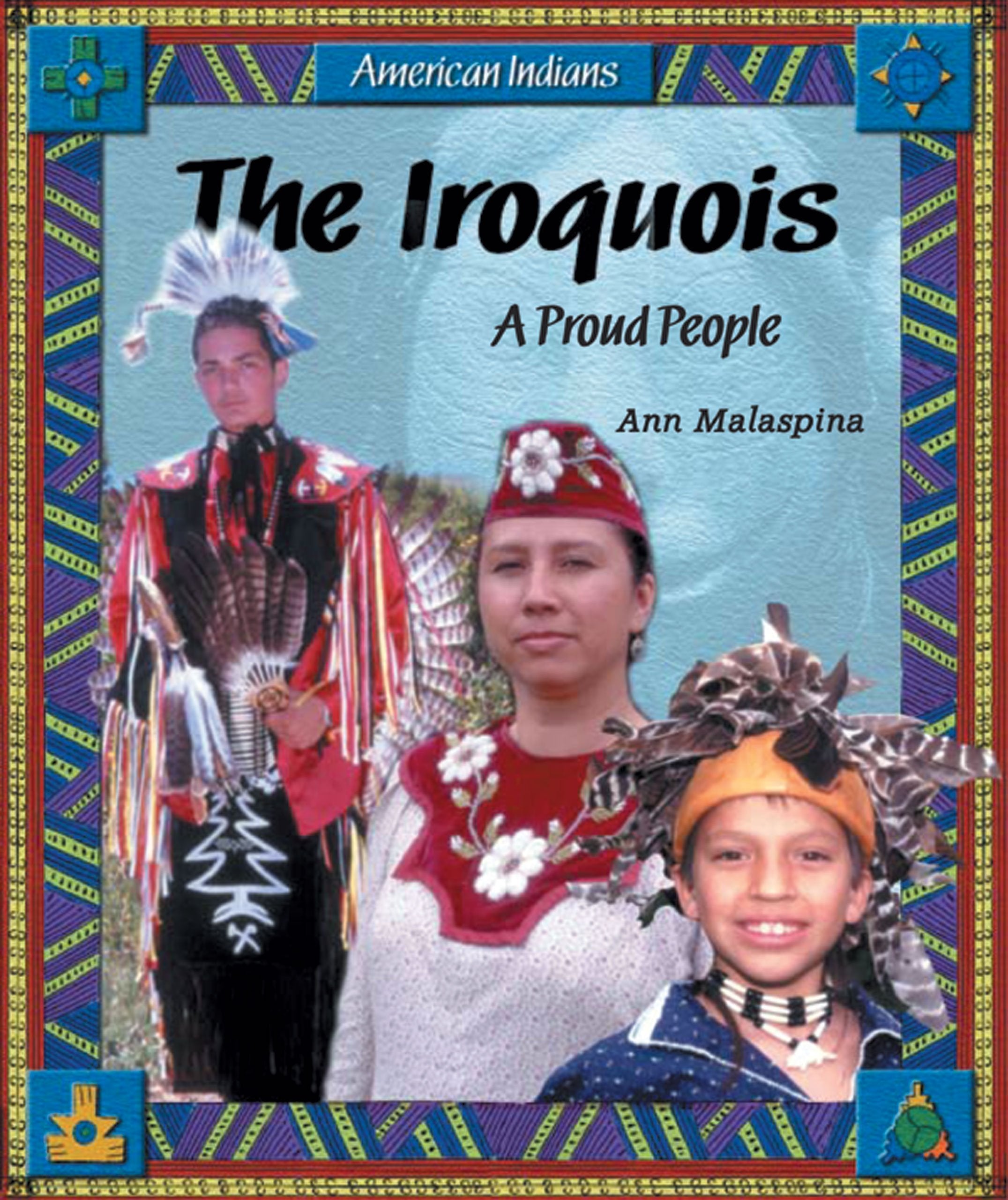 The Iroquois: A Proud People (American Indians),Used