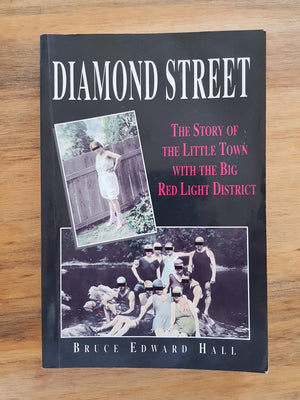 Diamond Street: The Story Of The Little Town With The Big Red Light District,New