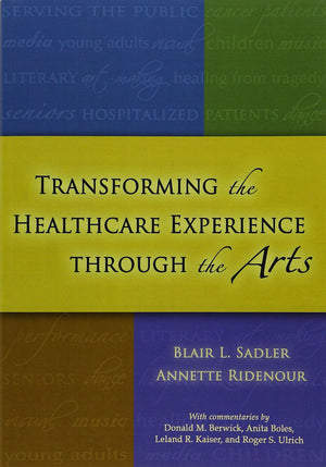 Transforming The Healthcare Experience Through The Arts-new,New