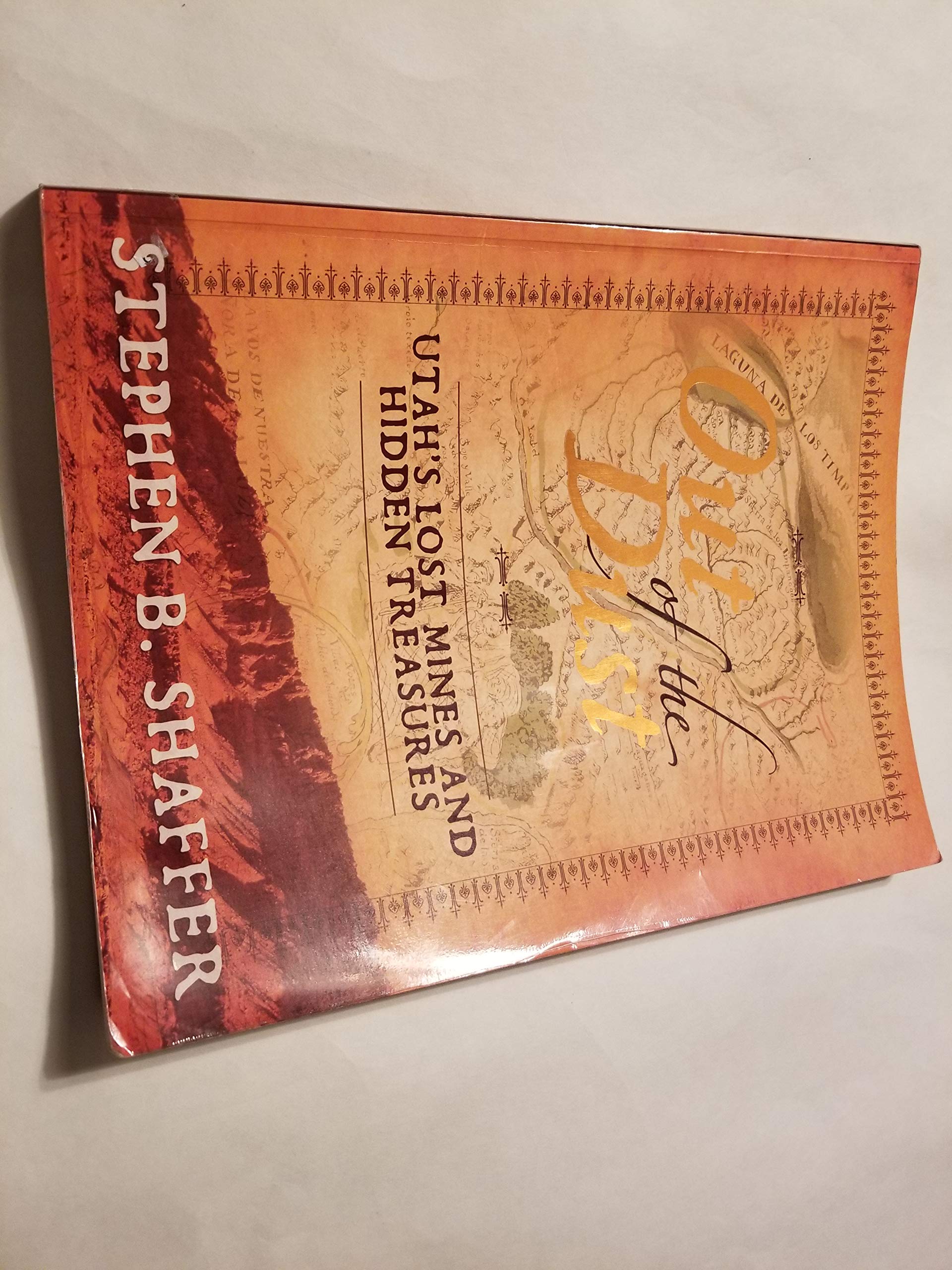 Out of the Dust: Utah's Lost Mines and Treasures,Used