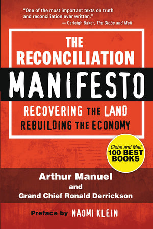 The Reconciliation Manifesto: Recovering The Land, Rebuilding The Economy