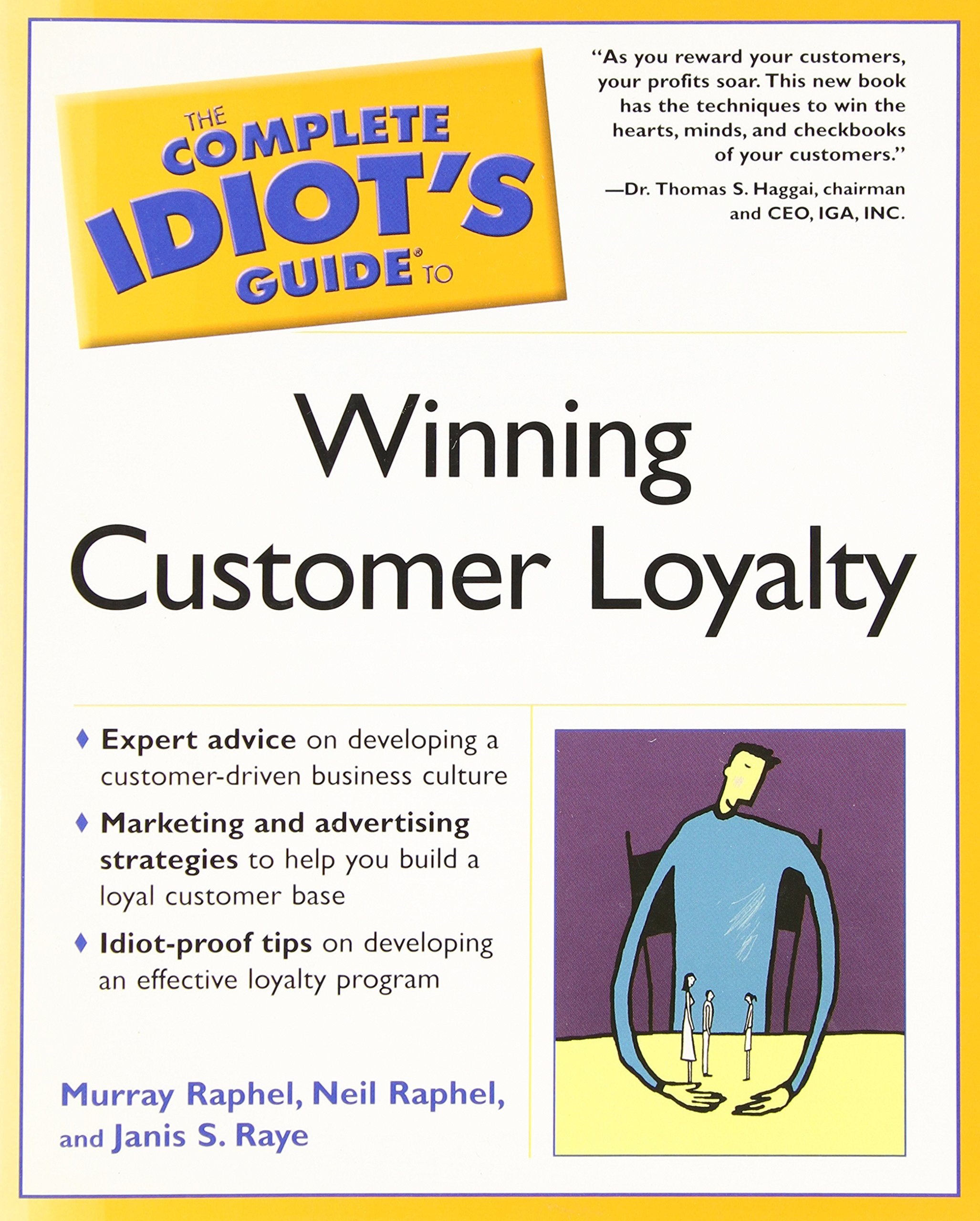 The Complete Idiot's Guide to Winning Customer Loyalty,New