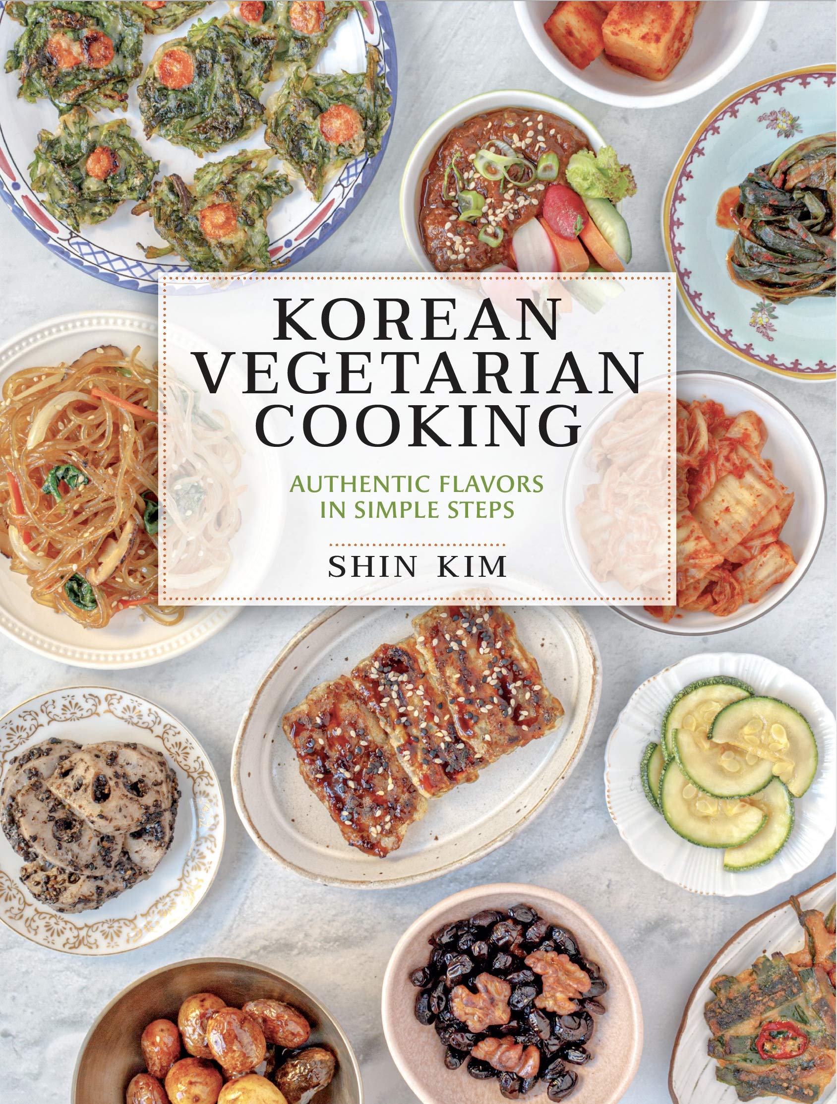 Korean Vegetarian Cooking: Authentic Flavors In Simple Steps-new