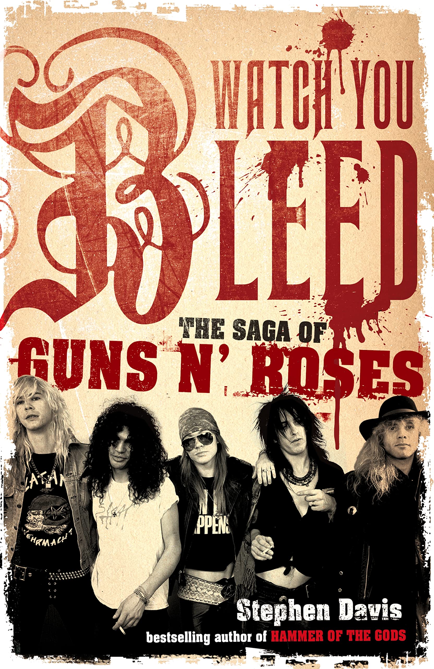 Watch You Bleed: The Saga of Guns N Roses,Used