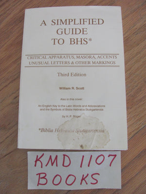 A Simplified Guide to BHS: Critical Apparatus, Masora, Accents, Unusual Letters & Other Markings (English, Hebrew, Arabic and La,Used