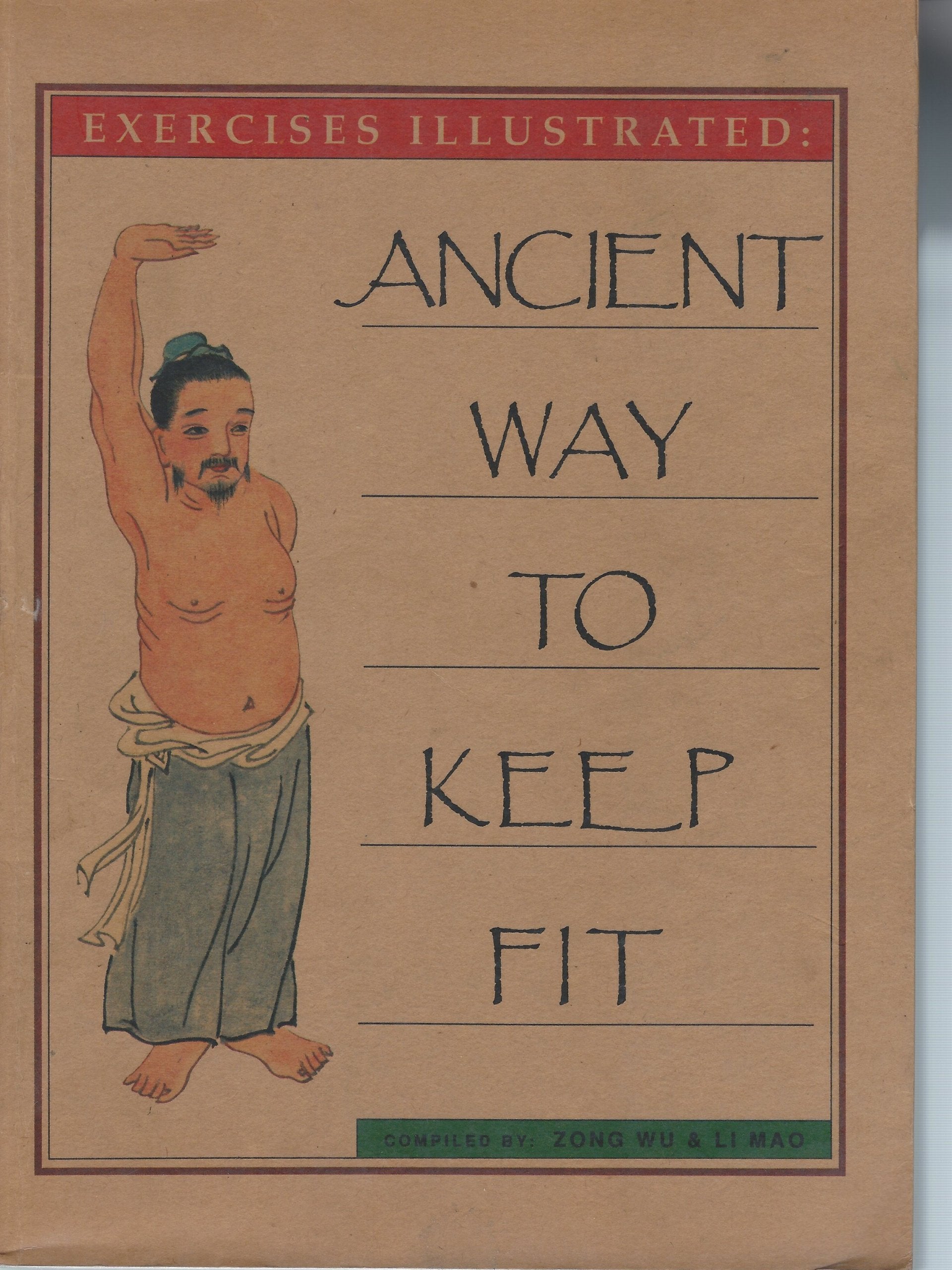 Exercises Illustrated: Ancient Way To Keep Fit