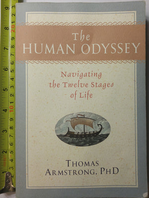 The Human Odyssey: Navigating the Twelve Stages of Life,Used