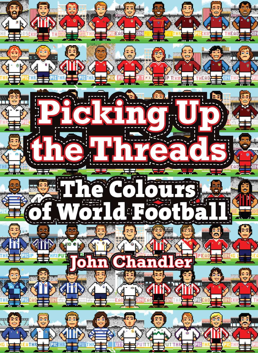 Picking Up the Threads: The Colours of World Football,Used