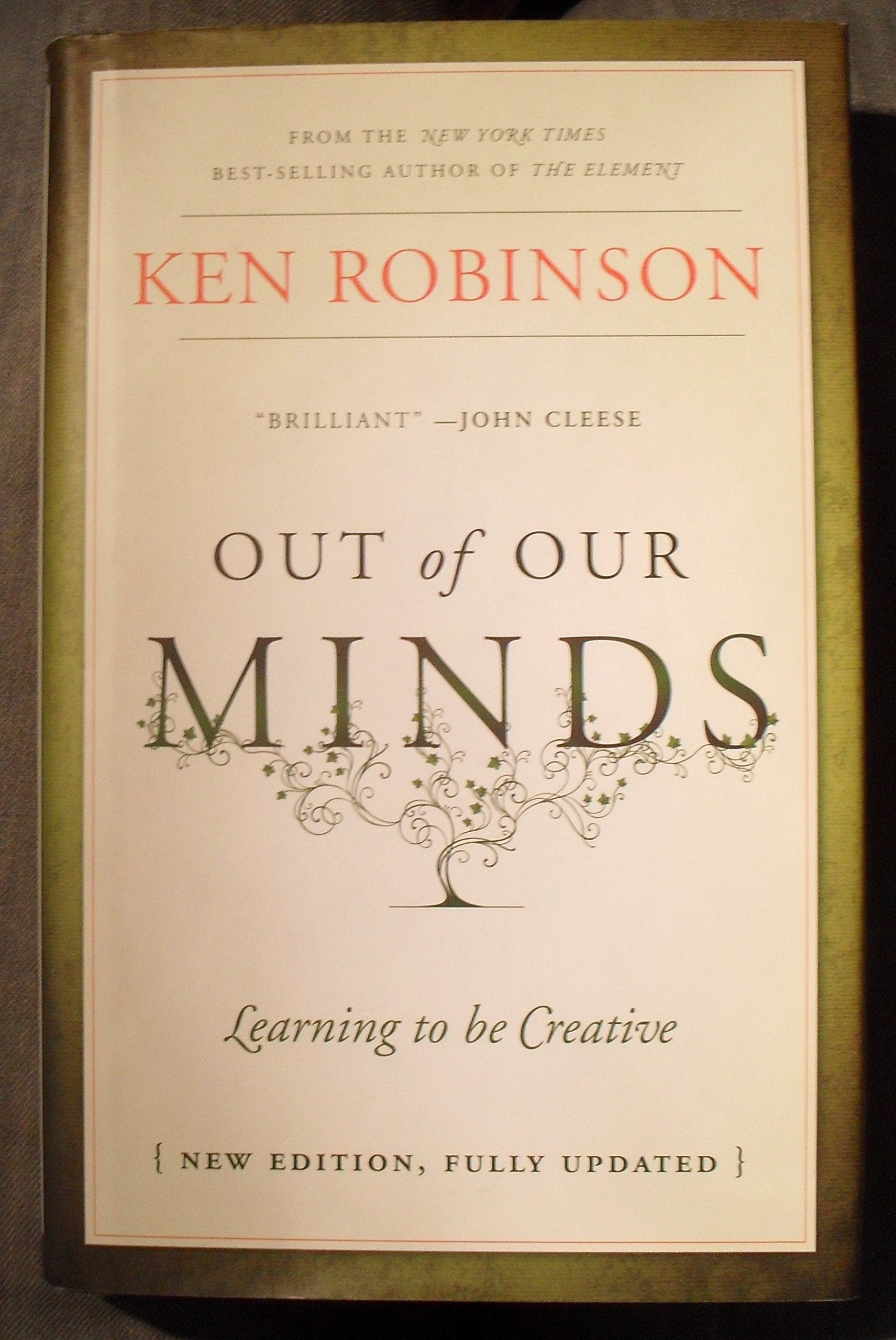 Out of Our Minds: Learning to Be Creative,New