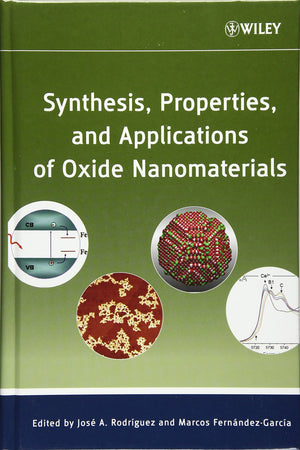 Synthesis, Properties, And Applications Of Oxide Nanomaterials,Used