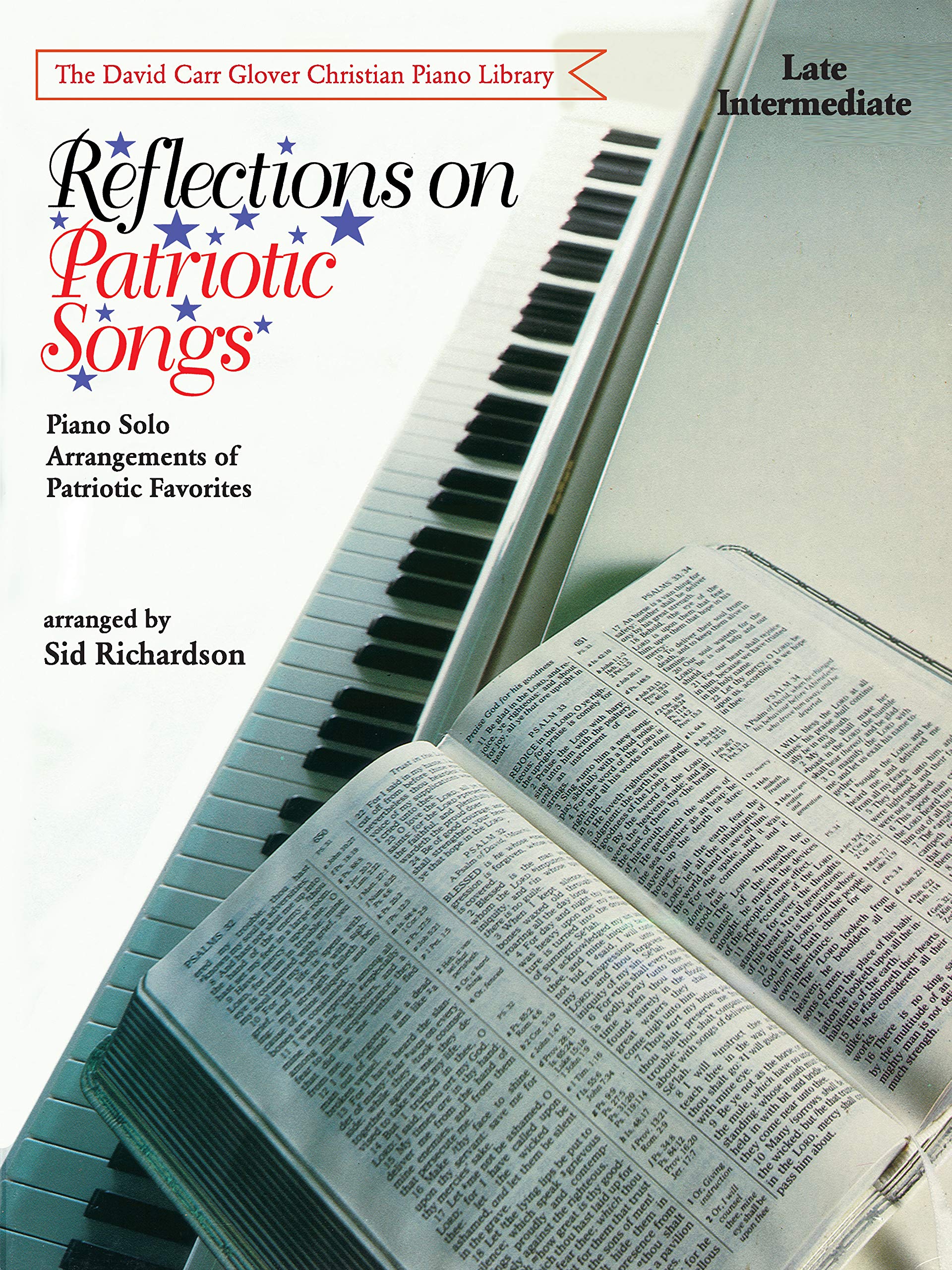 Reflections on Patriotic Songs: Piano Solo Arrangements of Patriotic Favorites (David Carr Glover Christian Piano Library),Used