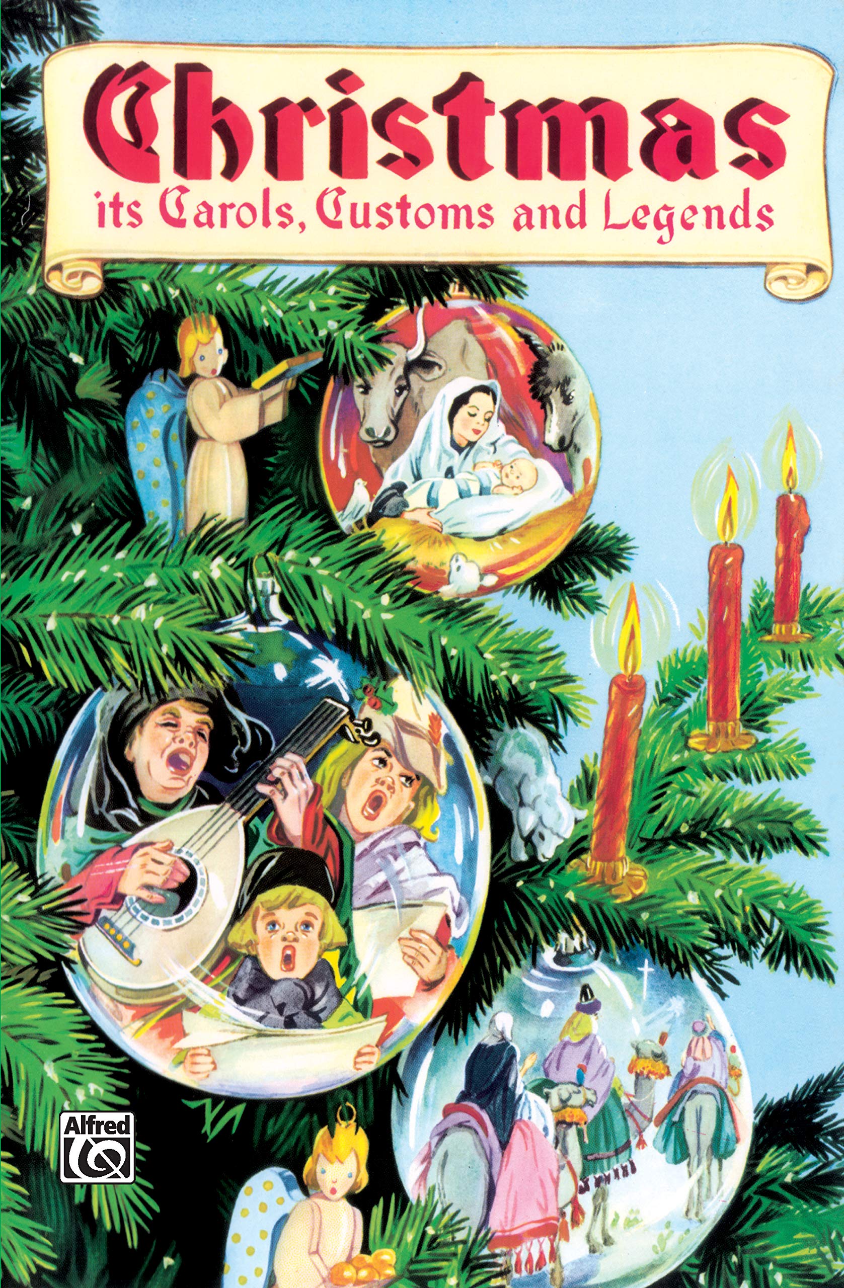 Christmas: Its Carols, Customs & Legends,Used