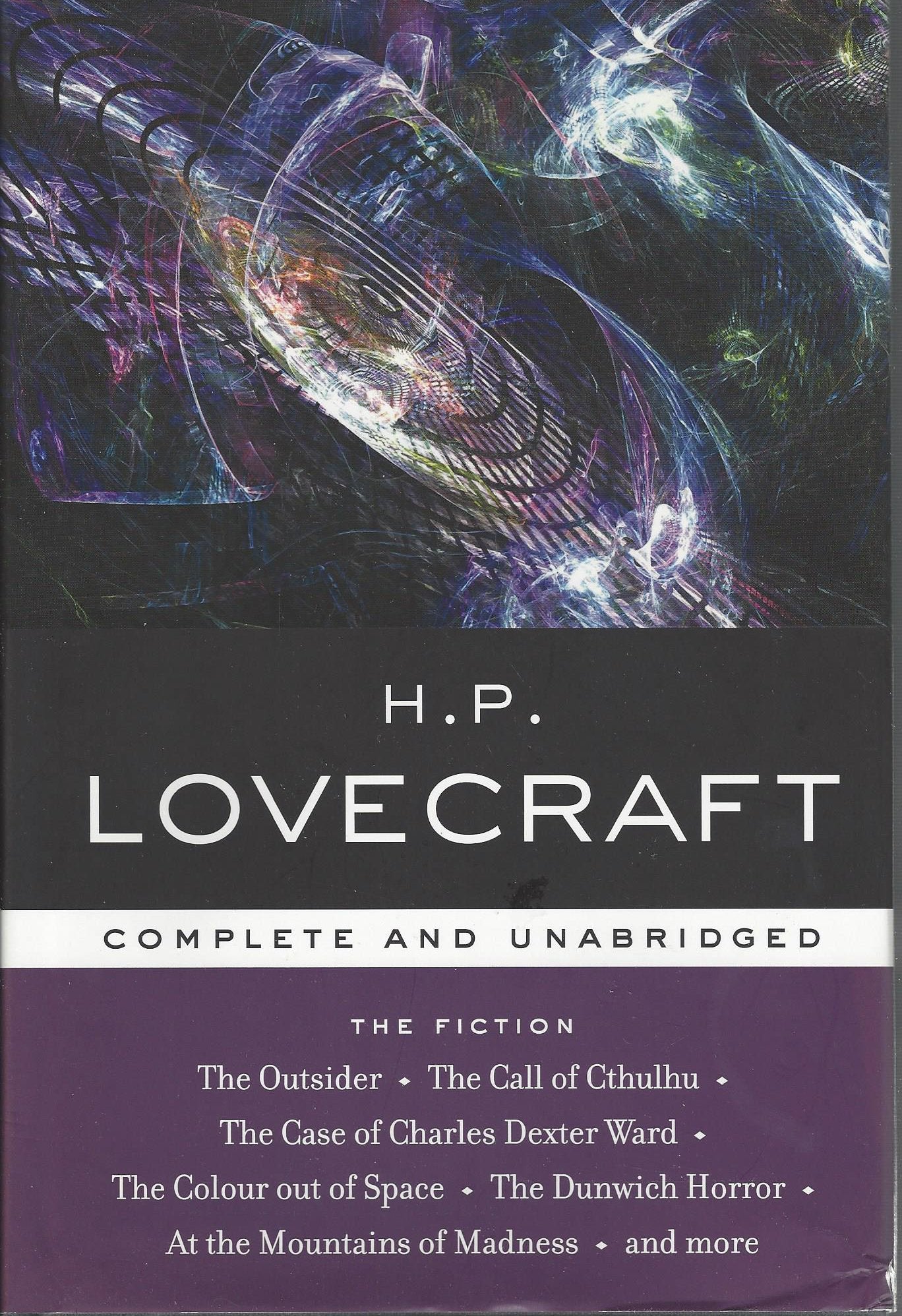H.P. Lovecraft: The Fiction  Complete and Unabridged,New