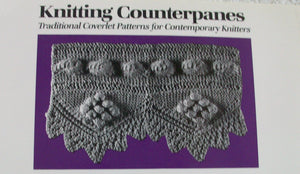 Knitting Counterpanes: Traditional Coverlet Patterns for Contemporary Knitters,Used