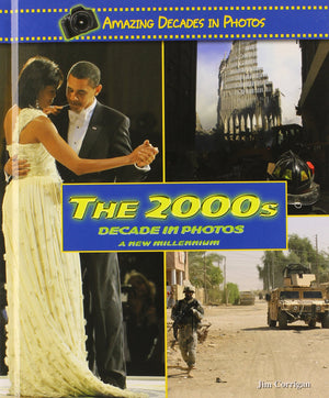The 2000s Decade in Photos: A New Millennium (Amazing Decades in Photos),Used