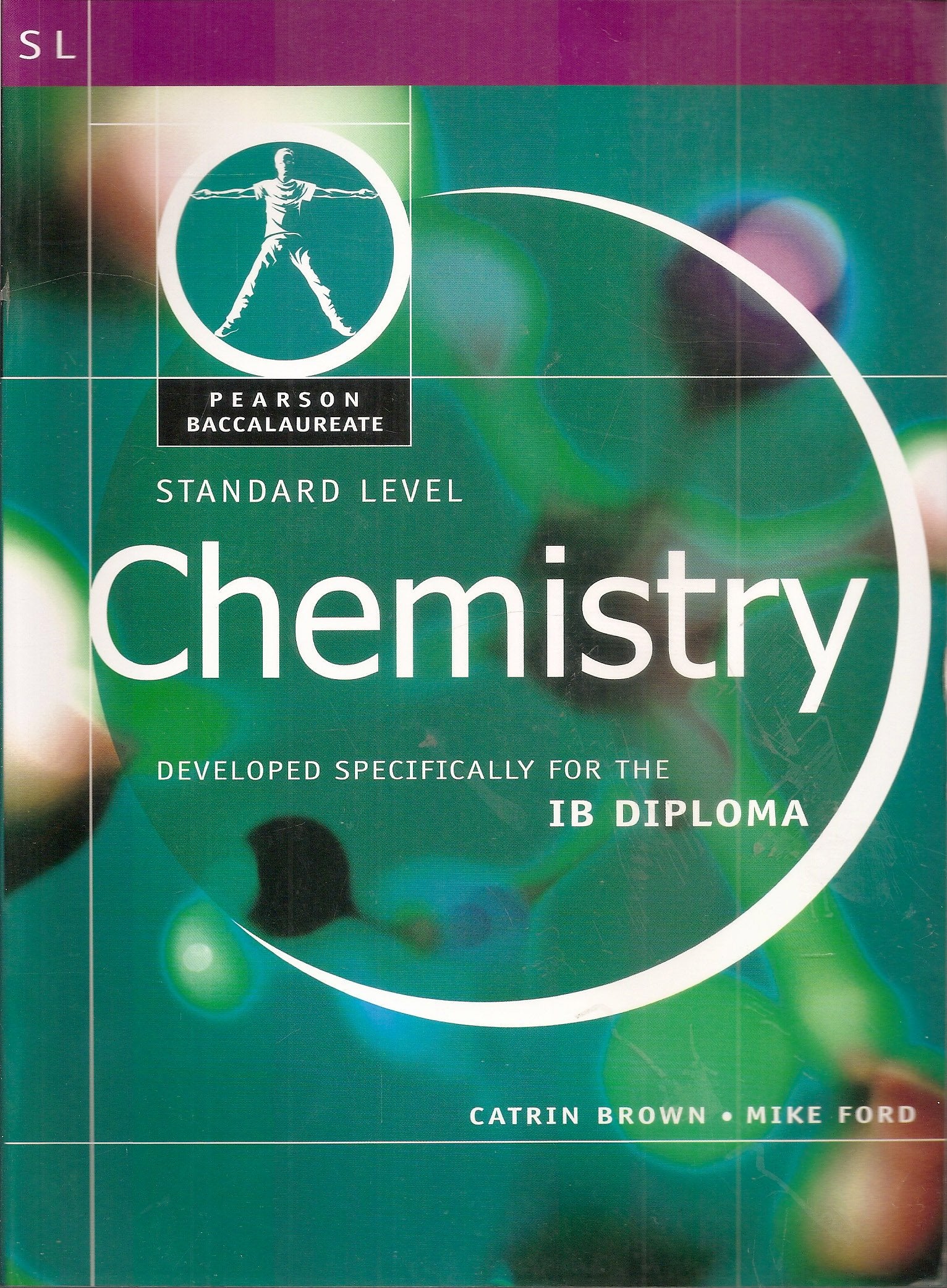 Chemistry: Standard Level  Developed Specifically for the IB Diploma (Pearson Baccalaureate),Used