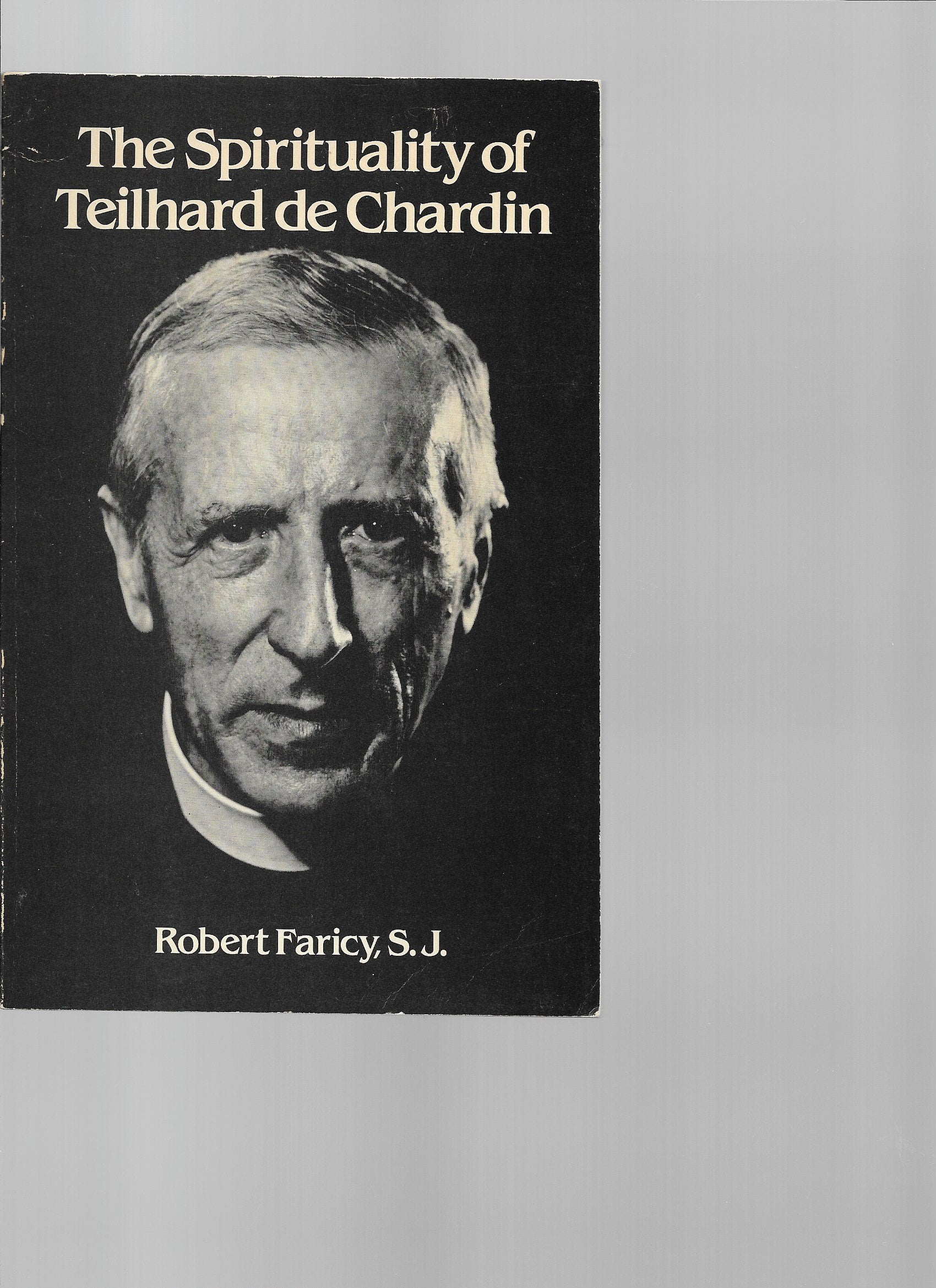 The spirituality of Teilhard de Chardin,Used