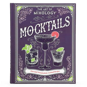 The Art Of Mixology Mocktails  A Nonalcoholic, Zero Proof Recipe Book For Every Occasion,New