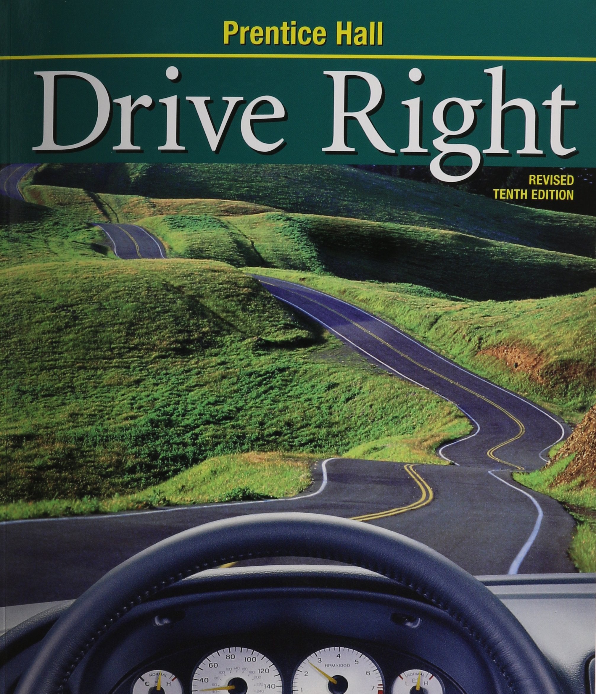 DRIVE RIGHT 10TH EDITION REVISED STUDENT EDITION (SOFT) 2003C,Used