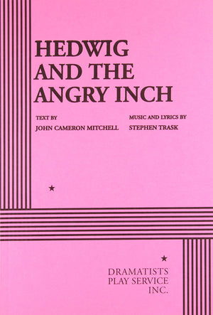 Hedwig and the Angry Inch (Acting Edition for Theater Productions),Used