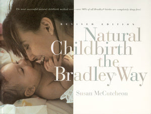 Natural Childbirth the Bradley Way,Used