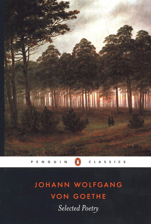 Selected Poetry of Johann Wolfgang von Goethe (Penguin Classics),New