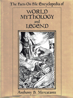 The Facts On File Encyclopedia Of World Mythology And Legend,New