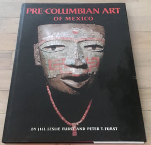 PreColumbian Art of Mexico by Jill L. Furst, Peter T. Furst (1981) Hardcover,Used