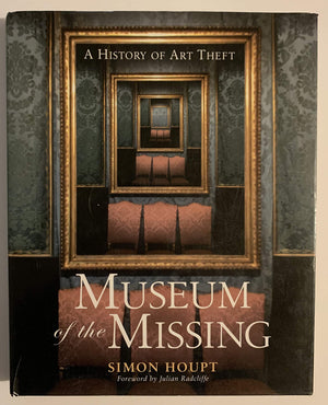 Museum of the Missing: A History of Art Theft,Used