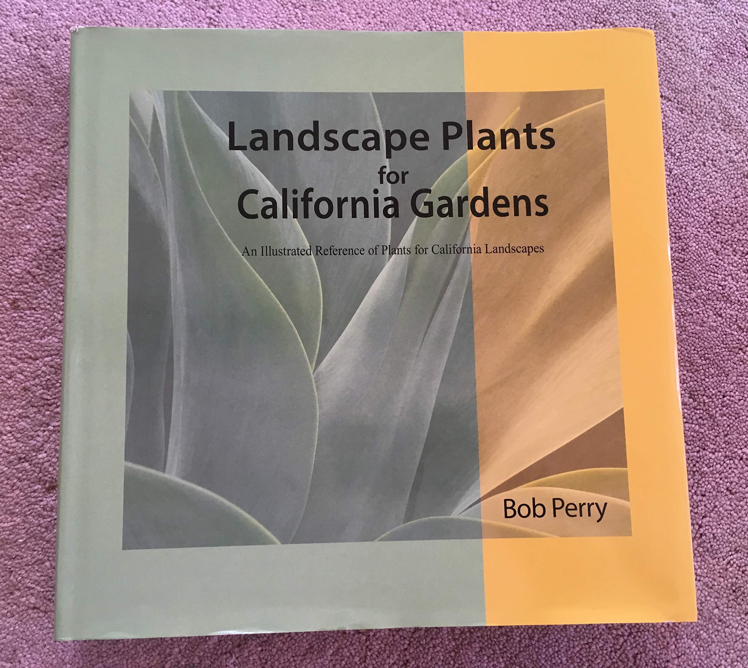 Landscape Plants for California Gardens,New