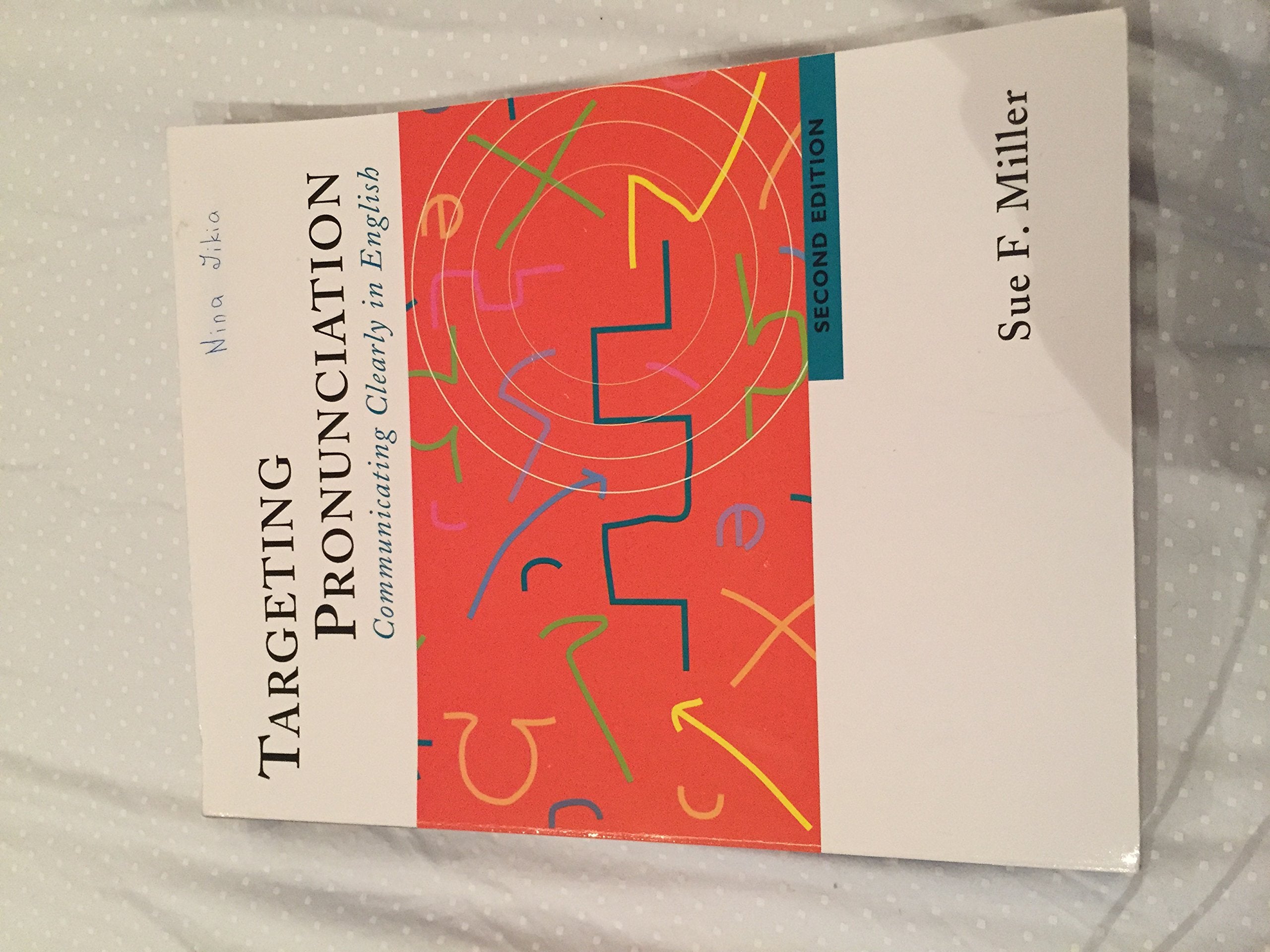 Targeting Pronunciation: Communicating Clearly in English,New