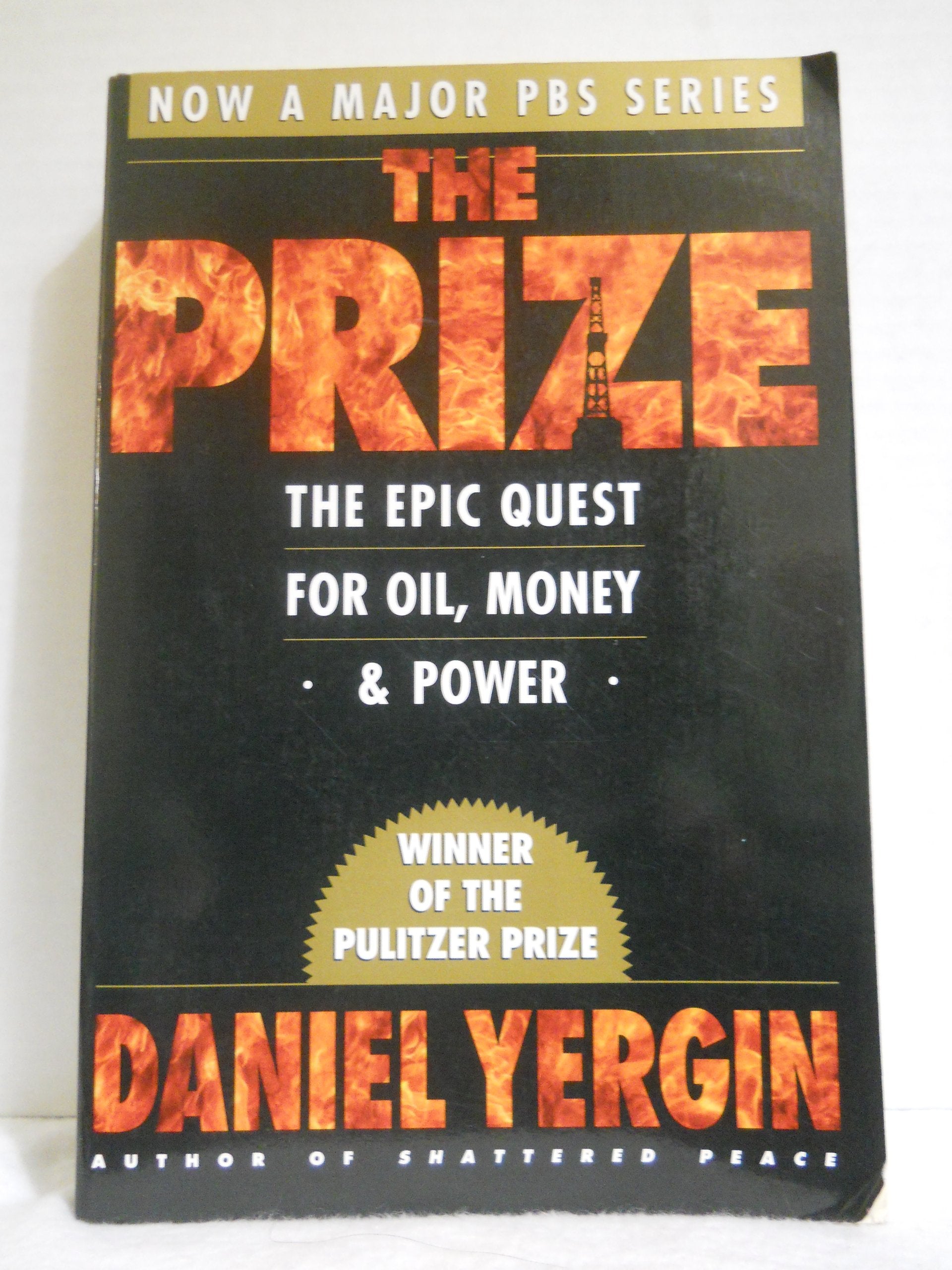 The Prize: The Epic Quest For Oil, Money, & Power,Used